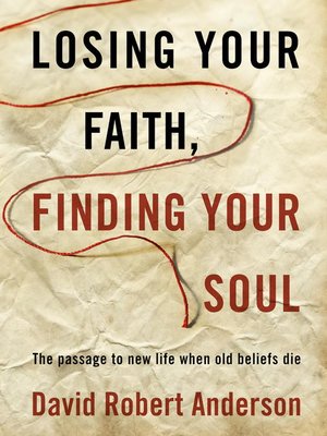 cover image of Losing Your Faith, Finding Your Soul